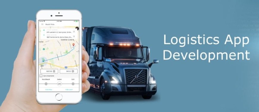 Digitize Your Logistics Business with Mobile App Solutions in Dubai