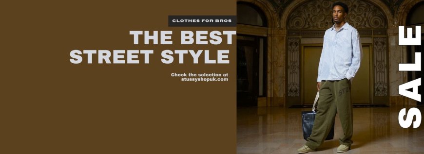 The Resurgence of Streetwear Culture in the UK: Why Stussy Is Leading the Charge