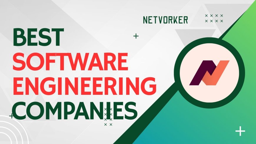 Best Software Engineering Companies