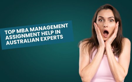 Top MBA Management Assignment Help in Australian Experts