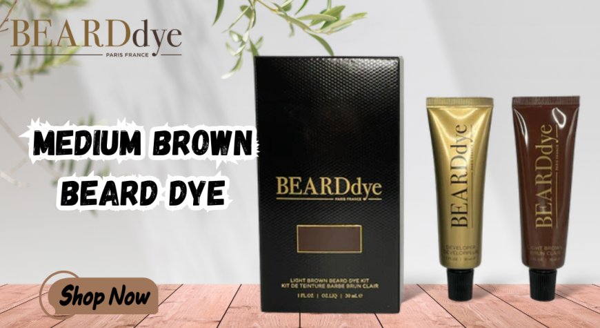 Beard Dye Medium Brown DIY Home Kit – Perfect for Men | Beard Dye
