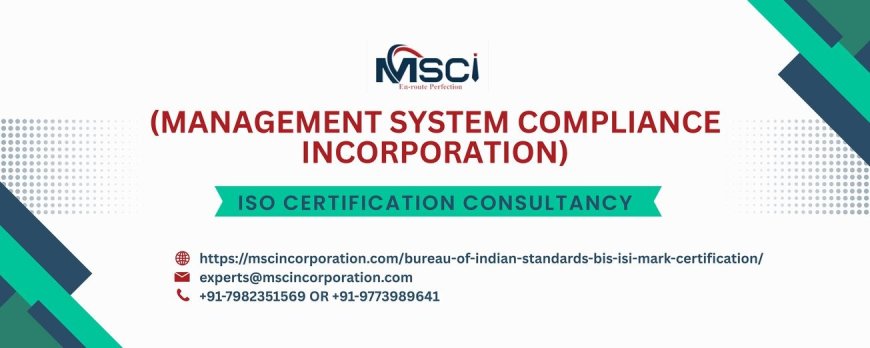 BIS Certification Consultancy Services: Mastering India’s Quality Standards