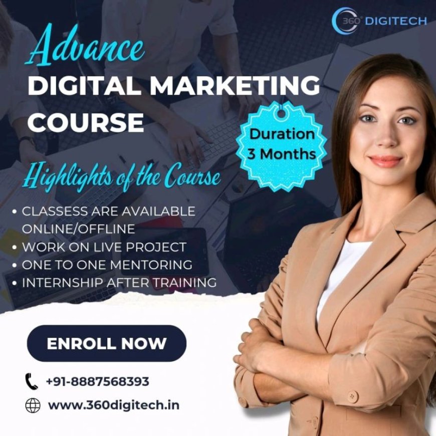 360 DigiTech : Advanced Digital Marketing Course