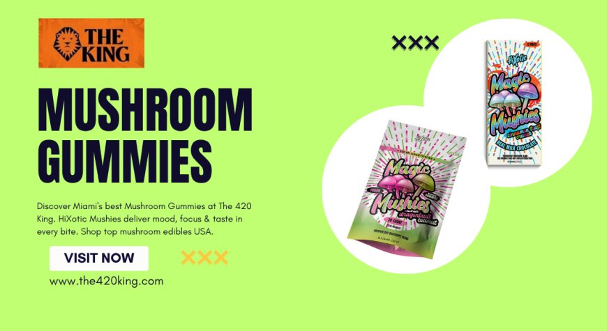 Mushroom Gummies by The 420 King: A Modern Path to Mindful Wellness